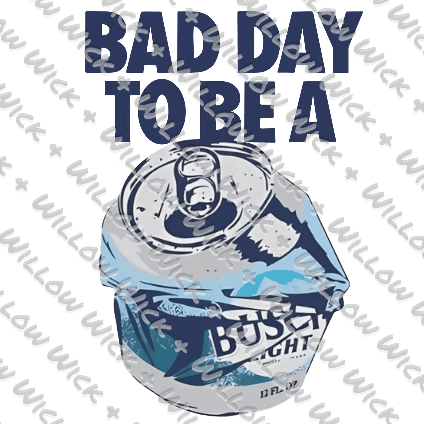Bad Day to be a Busch Light