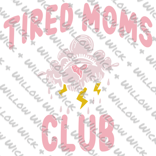 Tired Moms Club