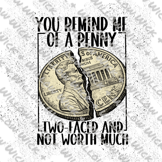 You Remind Me of a Penny